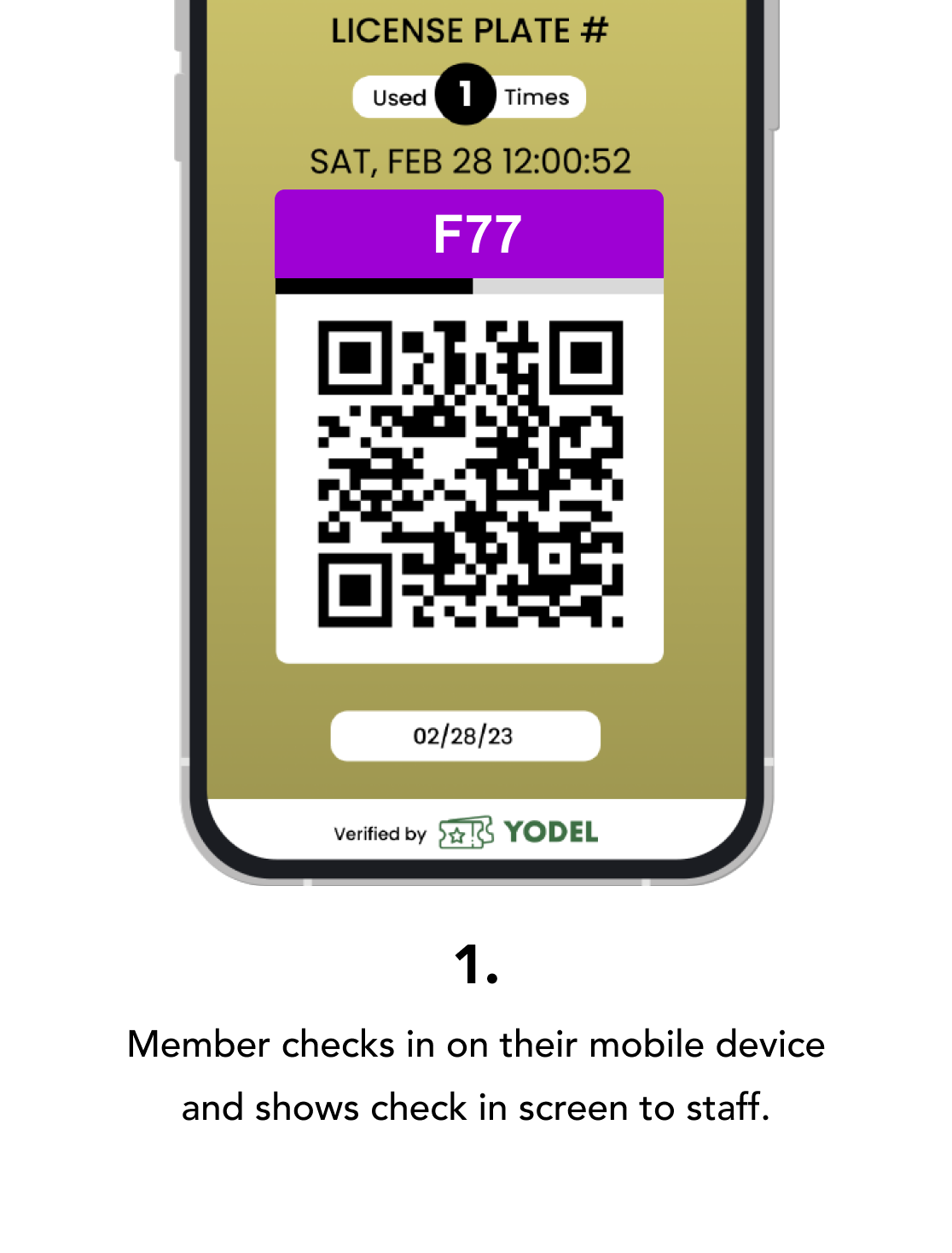 1. Member checks in on their mobile device and shows check in screen to staff. 1. Member checks in on their mobile device and shows check in screen to staff.