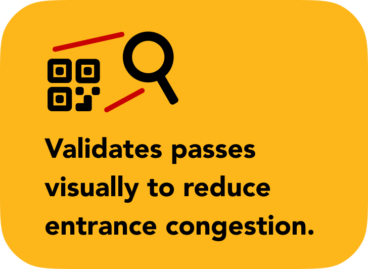 Validates passes visually to reduce entrance congestion